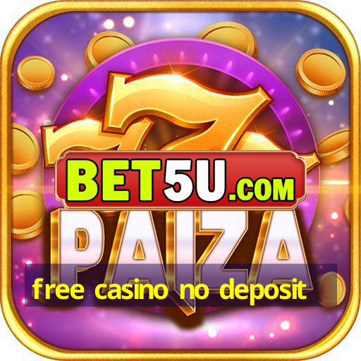 free casino no deposit